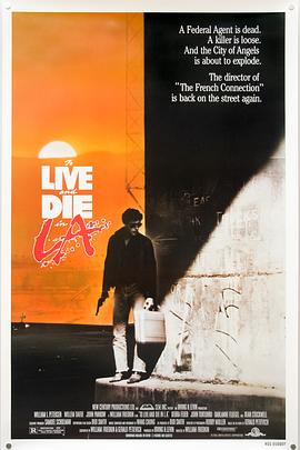 暗黑爆料网《威猛奇兵 To Live and Die in L.A.》免费在线观看