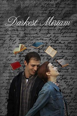 暗黑爆料官网《至暗米里亚姆 Darkest Miriam》免费在线观看